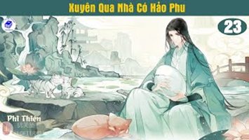 Xuyên Qua Nhà Có Hảo Phu